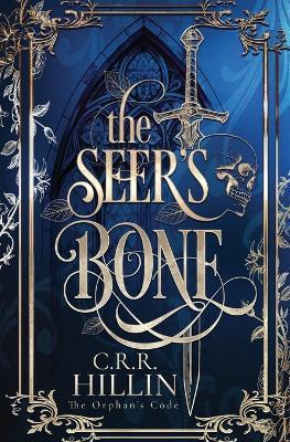 The Seer's Bone - C R R Hillin - cover