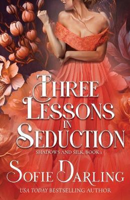 Three Lessons in Seduction - Sofie Darling - cover