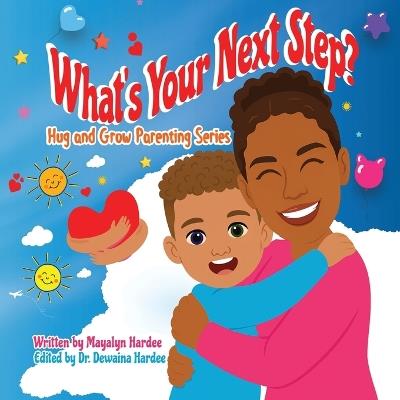 What's Your Next Step? - Mayalyn Hardee - cover