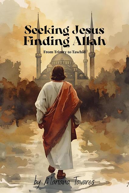 Seeking Jesus Finding Allah