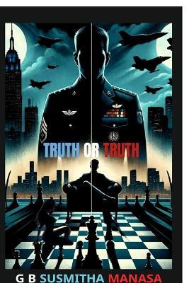 Truth or Truth - G B Susmitha Manasa - cover