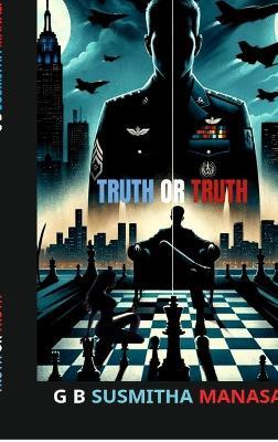 Truth or Truth - G B Susmitha Manasa - cover