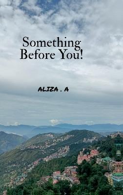 Something Before You! - Aliza a - cover