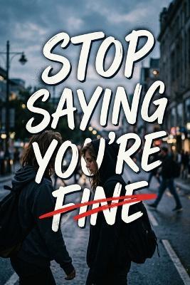 Stop Saying You're Fine - Rick Zhang - cover