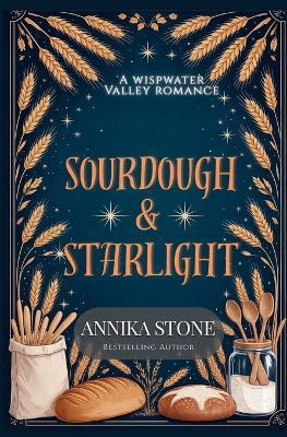 Sourdough & Starlight - Annika Stone - cover