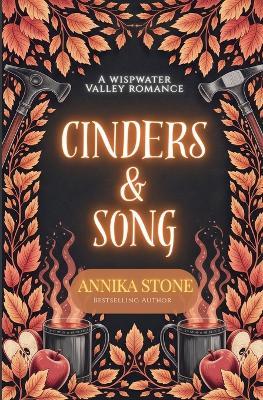 Cinders & Song - Annika Stone - cover