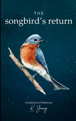 The Songbird's Return - K Young - cover