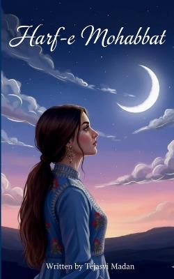 Harf-e-Mohabbat Jahan alfaaz bhi mohabbat karte hain - Tejasvi Madan - cover