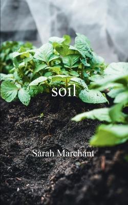 soil - Sarah Marchant - cover