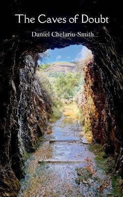 The Caves of Doubt - Daniel Chelariu-Smith - cover