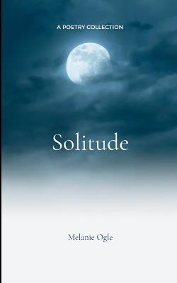 solitude - Melanie Ogle - cover
