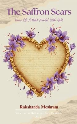 The Saffron Scars - Rakshanda Meshram - cover