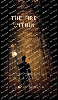 The Fire Within - The Raji's Awakening (Complete Volume I) - Anshuman Sharma - cover