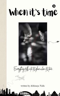 When It's Time: Everything falls into it's place when It's Time. - Abhinaya Vallu - cover