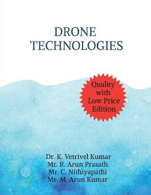 Drone Technologies - Dr K Vetrivel Kumar - cover