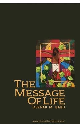 The Message of Life: Devotions on the First Letter of St. John - Deepak Mammen Babu - cover