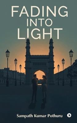 Fading Into Light - Sampath Kumar Pothuru - cover