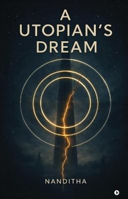 A Utopian's Dream - Nanditha - cover
