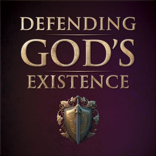 Defending God's Existence