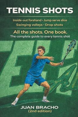Tennis Shot: Second Edition - Juan Bracho - cover
