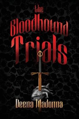 The Bloodhound Trials - Deena Madonna - cover