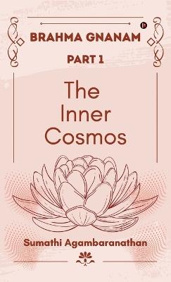 The Inner Cosmos - Sumathi Agambaranathan - cover