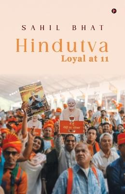 Hindutva Loyal at 11 - Sahil Bhat - cover