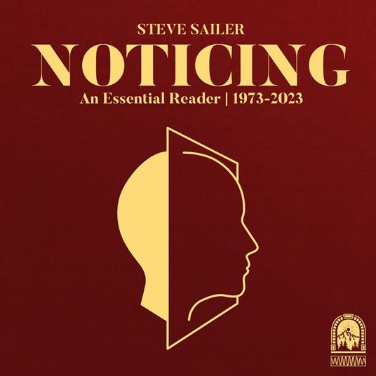 Noticing: An Essential Reader (1973–2023)