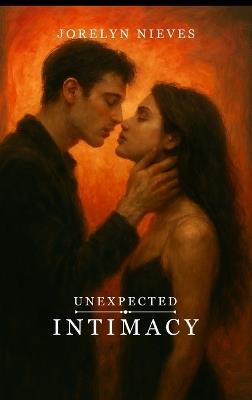 Unexpected Intimacy - Jorelyn Nieves - cover