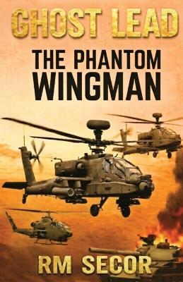 GHOST LEAD - The Phantom Wingman - Rm Secor - cover