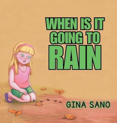 When Is It Going To Rain? - Georgina Fatseas-Sano - cover