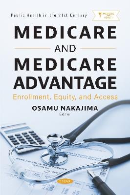 Medicare and Medicare Advantage: Enrollment, Equity, and Access - cover