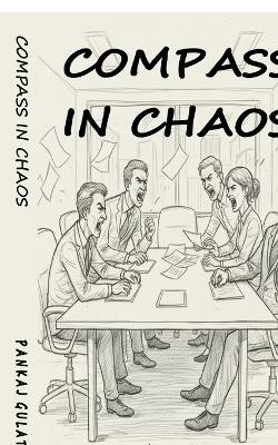 Compass in Chaos - Pankaj Gulati - cover