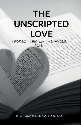 The unscripted love: i forgot this was the whole point - Sky - cover