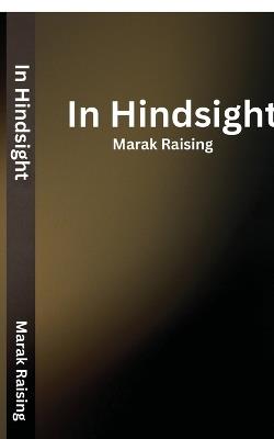 In Hindsight - Marak Raising - cover