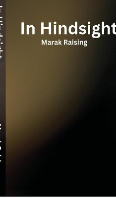 In Hindsight - Marak Raising - cover