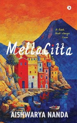 MettaCitta: A book that changes lives - Aishwarya Nanda - cover