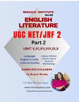 English Literature UGC NET JRF 2: Part 2 Units V VI VII VIII IX X - Abha Bhardwaj Sharma - cover