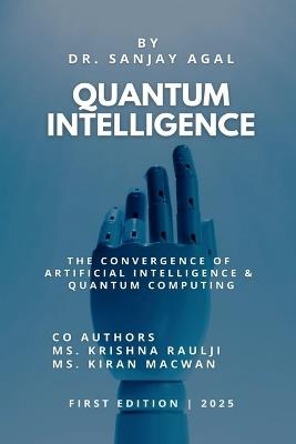 Quantum Intelligence - Dr Sanjay Agal - cover