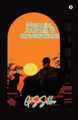 Memoirs, Journals and Conversations - Gs Subbu - cover