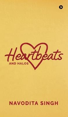 Heartbeats and Halos - Navodita Singh - cover