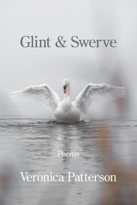 Glint & Swerve - Veronica Patterson - cover