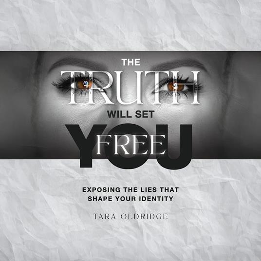 Truth Will Set You Free, The