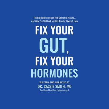 Fix Your Gut, Fix Your Hormones