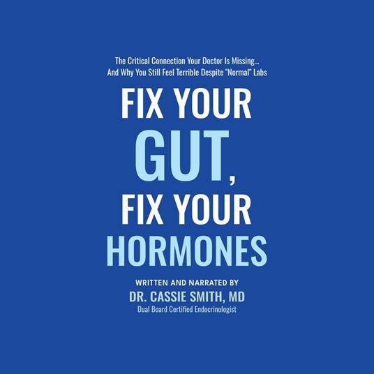 Fix Your Gut, Fix Your Hormones