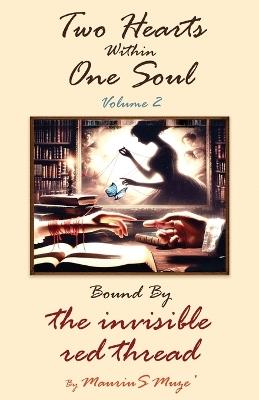 Two Hearts Within One Soul Vol. 2: Bound By The Invisible Red Thread - Maurius Muze' - cover