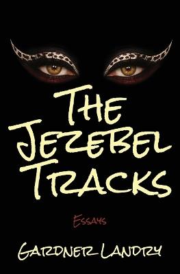The Jezebel Tracks - Gardner Landry - cover