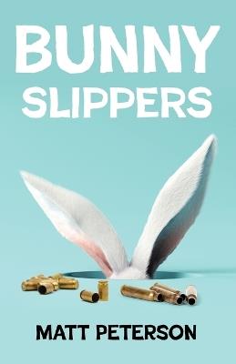 Bunny Slippers - Matt Peterson - cover