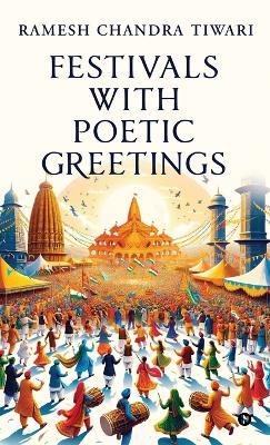 Festivals with Poetic Greetings - Ramesh Chandra Tiwari - cover