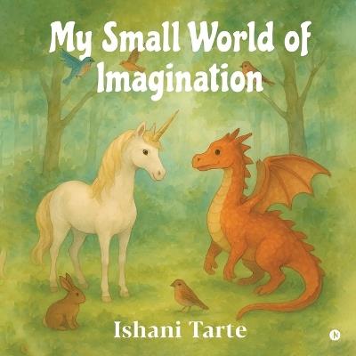 My Small World of Imagination - Ishani Tarte - cover